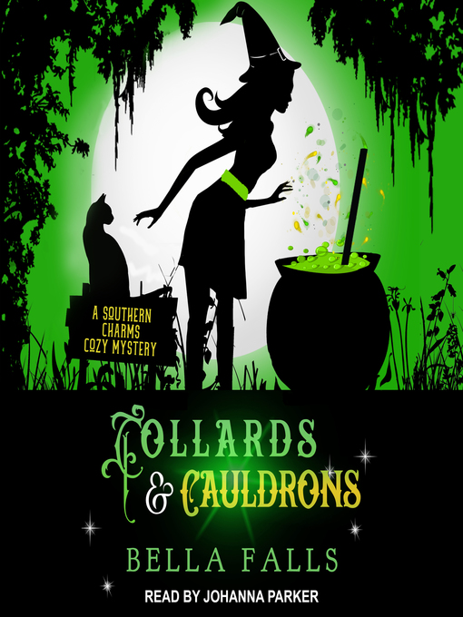 Title details for Collards & Cauldrons by Bella Falls - Available